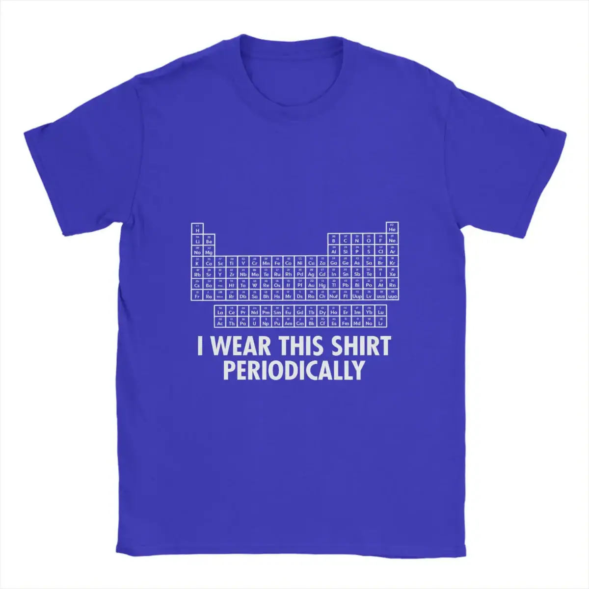 T-shirt bleu avec un tableau périodique stylisé et le texte "I WEAR THIS SHIRT PERIODICALLY" en blanc, idéal pour les amateurs de chimie et de sciences.
