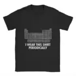 T-shirt avec tableau périodique des éléments et texte "Je le porte périodiquement" pour les amateurs de chimie.