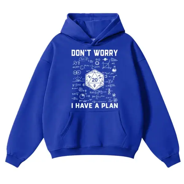 Vêtement à capuche bleu avec design scientifique et message inspirant "Don't Worry, I Have a Plan".