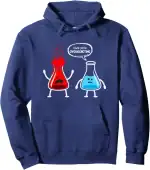 Sweat à capuche bleu avec illustration humoristique de deux fioles anthropomorphiques, l'une en colère et l'autre triste, avec le texte "I think you're OVERREACTING".